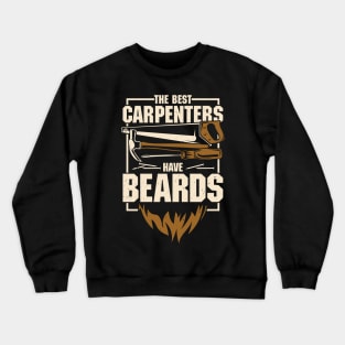 Carpentry Beard Bearded Carpenter Gift Crewneck Sweatshirt